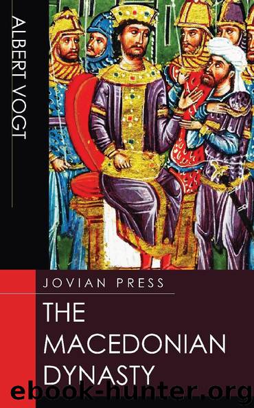 The Macedonian Dynasty by Albert Vogt