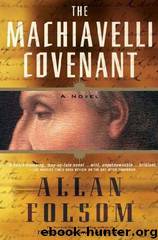 The Machiavelli Covenant by Allan Folsom