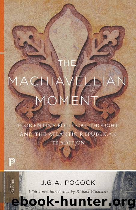 The Machiavellian Moment by J.G.A. Pocock