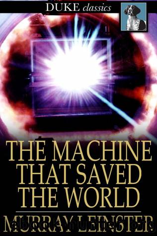 The Machine that Saved the World by Murray Leinster