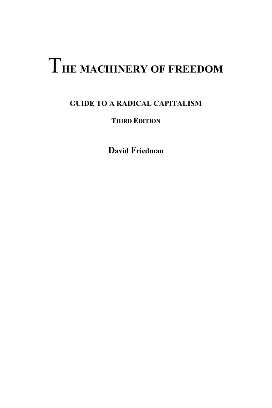 The Machinery of Freedom - Guide to a radical capitalism by David D. Friedman