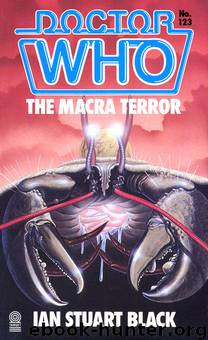 The Macra Terror by Ian Stuart Black