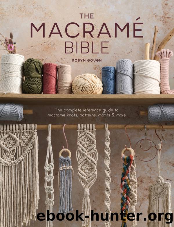 The Macrame Bible by Robyn Gough