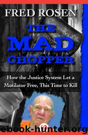 The Mad Chopper by Fred Rosen