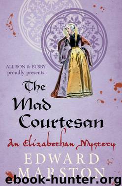 The Mad Courtesan by Edward Marston