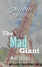 The Mad Giant by Secchia Marc