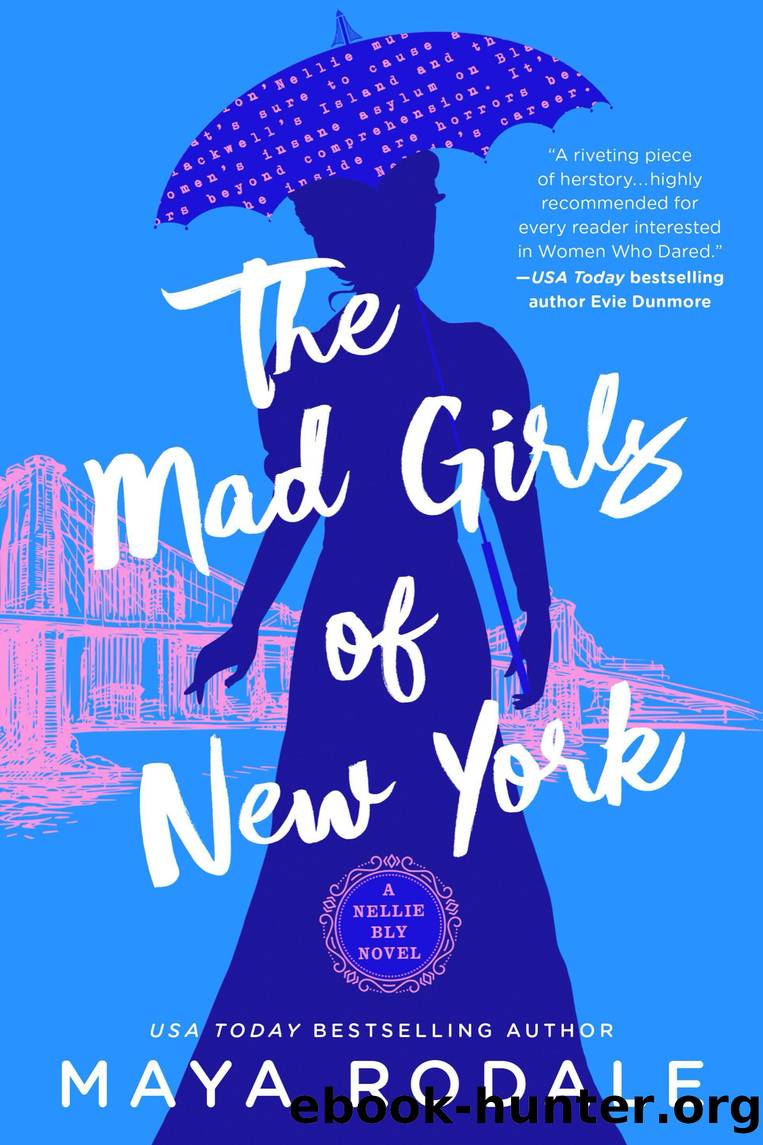 The Mad Girls of New York: a Nellie Bly Novel by Maya Rodale
