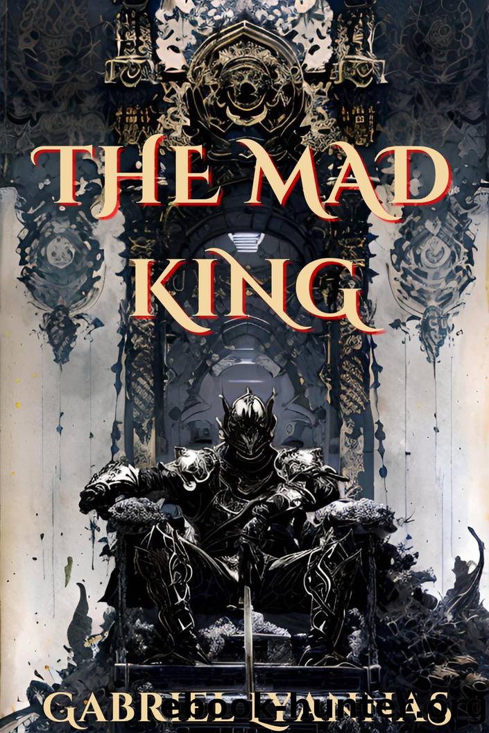 The Mad King by Gabriel Lyannas
