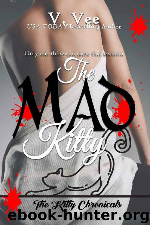 The Mad Kitty (The Kitty Chronicles ) by V. Vee