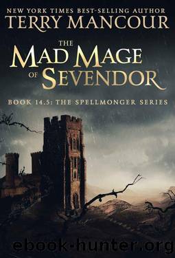 The Mad Mage of Sevendor (The Spellmonger Series) by Terry Mancour