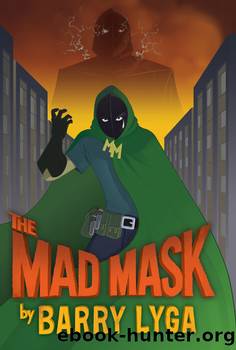 The Mad Mask by Barry Lyga