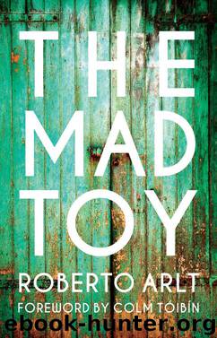 The Mad Toy by Roberto Arlt