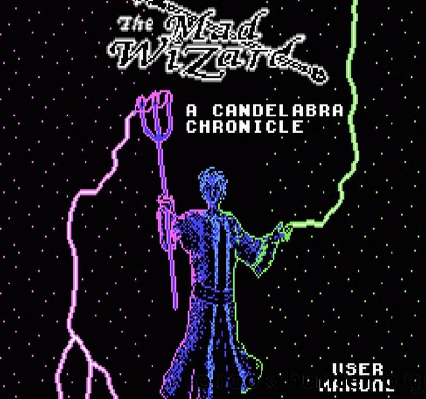 The Mad Wizard: A Candelabra Chronicle by RessurectionX