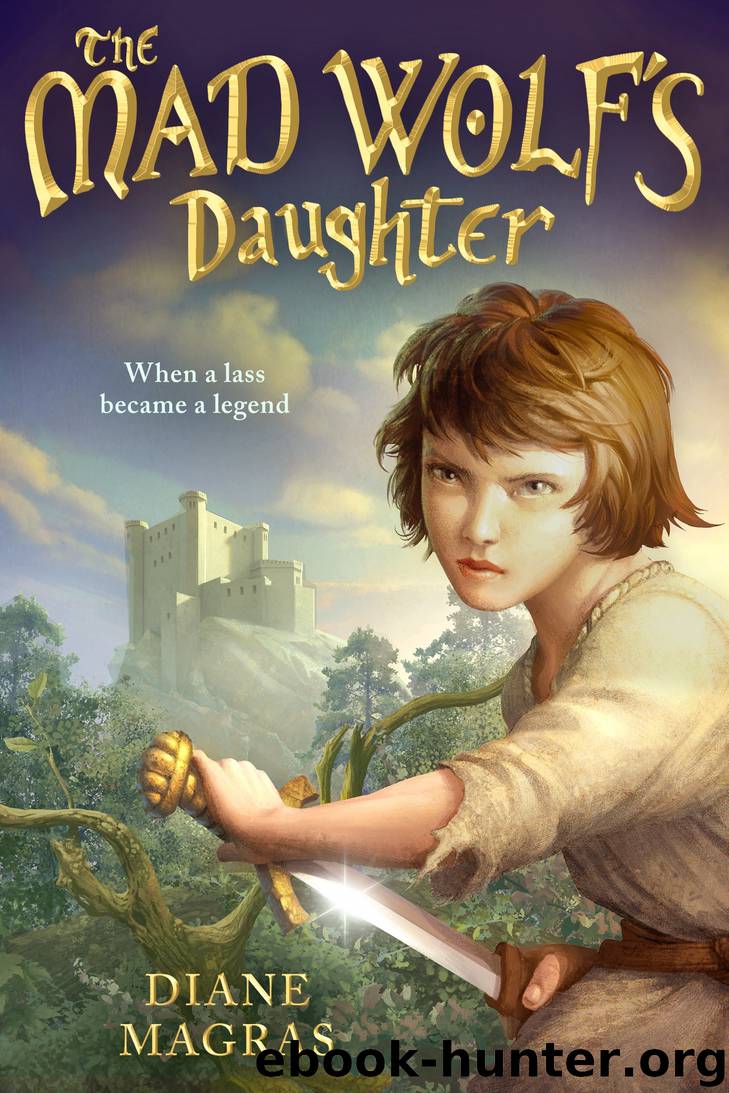 The Mad Wolf's Daughter by Diane Magras