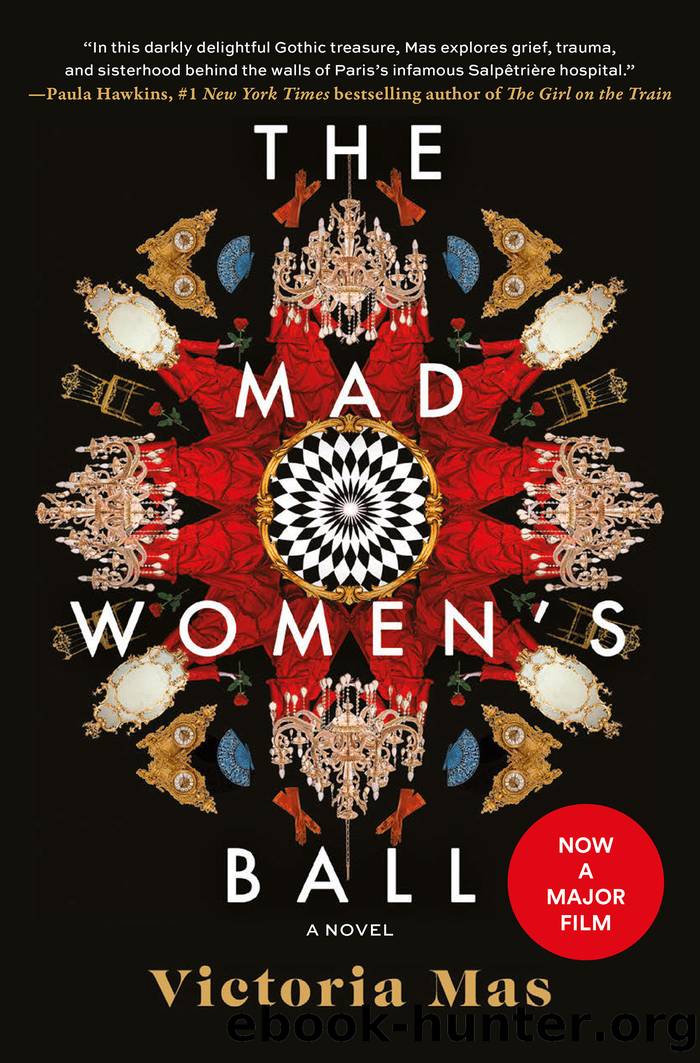 The Mad Women's Ball by Victoria Mas