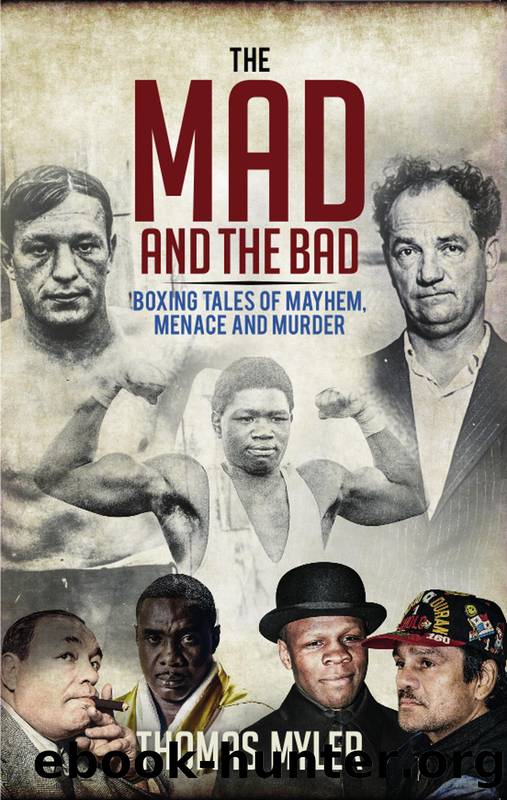 The Mad and the Bad by Thomas Myler