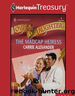 The Madcap Heiress by Carrie Alexander