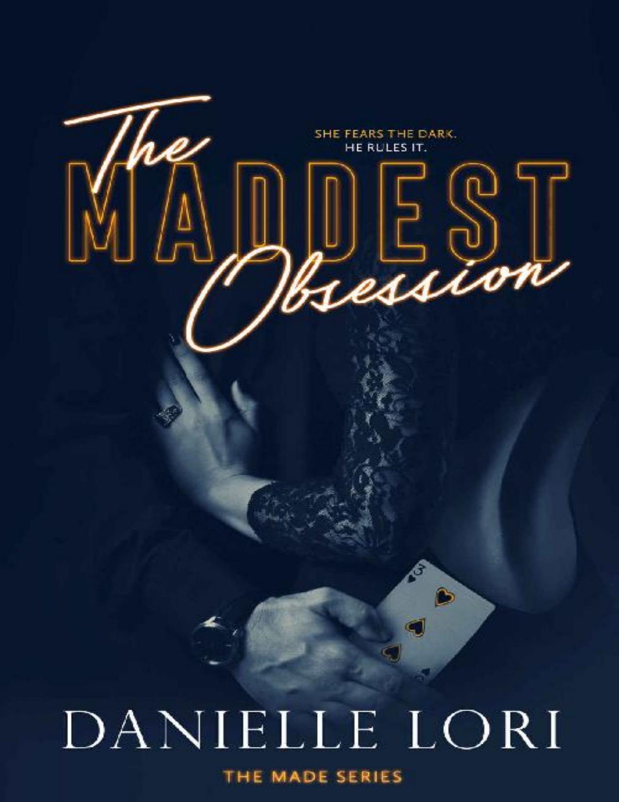 The Maddest Obsession (Made #2) by Danielle Lori