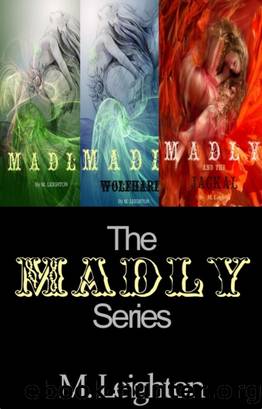 The Madly Series Boxed Set by M. Leighton
