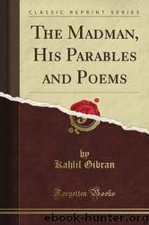 The Madman by Kahlil Gibran