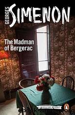 The Madman of Bergerac by Simenon Georges