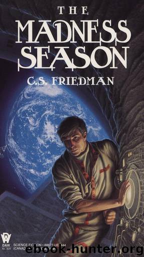 The Madness Season by C. S. Friedman