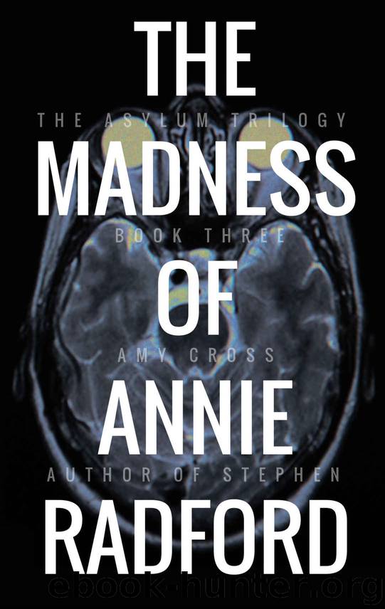 The Madness of Annie Radford by Amy Cross