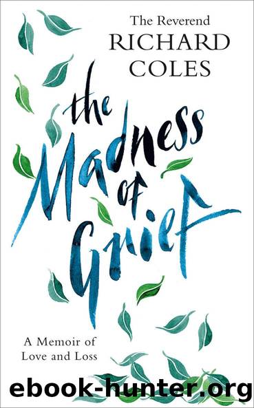 The Madness of Grief by Richard Coles