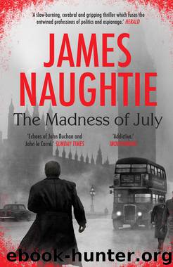 The Madness of July by James Naughtie
