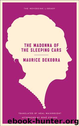 The Madonna of the Sleeping Cars by Maurice DeKobra