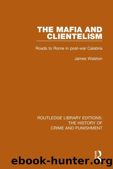 The Mafia and Clientelism by James Walston