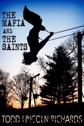 The Mafia and the Saints by Todd Lincoln Richards