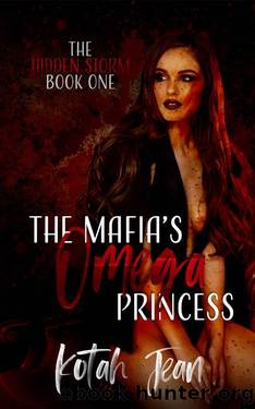 The Mafia's Omega Princess: Reverse Harem Omegaverse Romance (The Hidden Storm Book 1) by Kotah Jean
