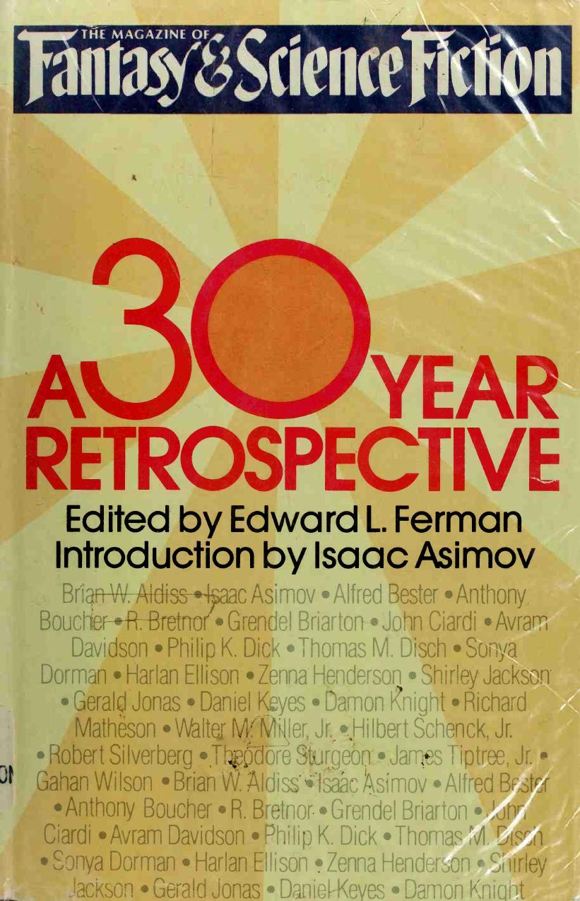 The Magazine of fantasy and science fiction : a 30-year retrospective by Ferman Edward L