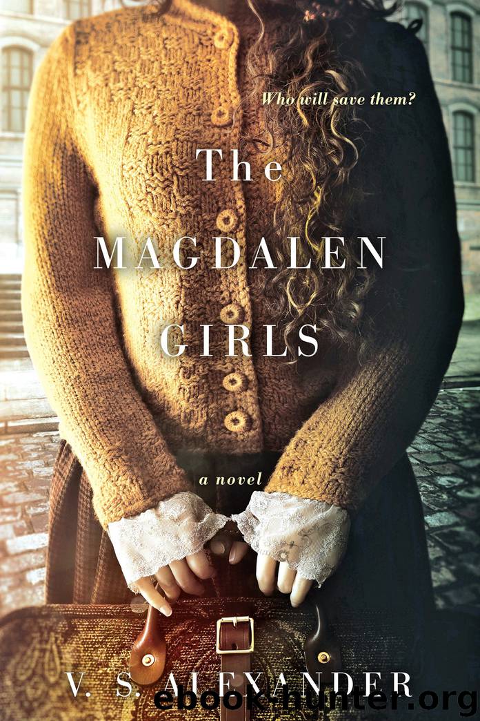 The Magdalen Girls by V.S. Alexander