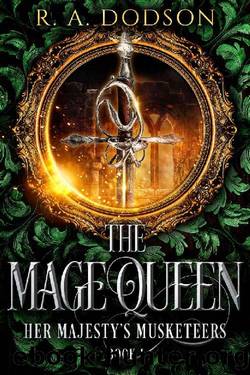 The Mage Queen by R A Dodson