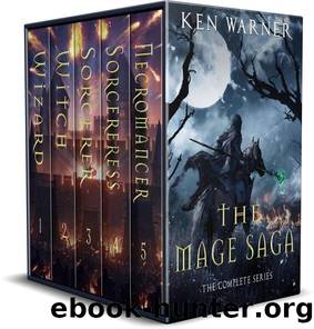 The Mage Saga: The COMPLETE Series Omnibus by Ken Warner & Kenneth Warner