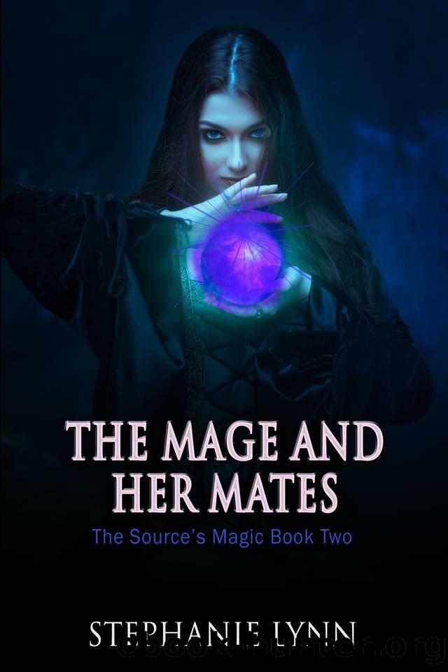 The Mage and Her Mates: The Source's Magic Book Two by Stephanie Lynn