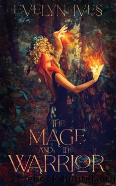 The Mage and the Warrior by Evelyn Ives