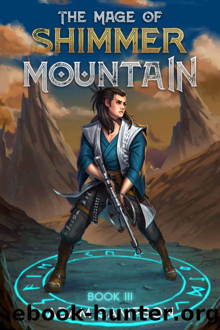 The Mage of Shimmer Mountain: LitRPG Book 3: Final Prestige by Adam Sampson