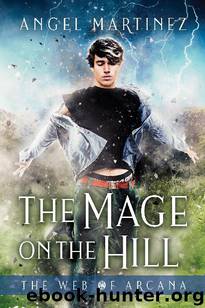 The Mage on the Hill by angel martinez