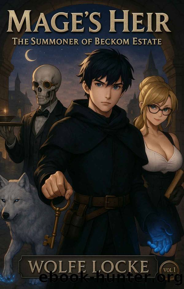 The Mage's Heir: A Monster Summoner Litrpg by Wolfe Locke