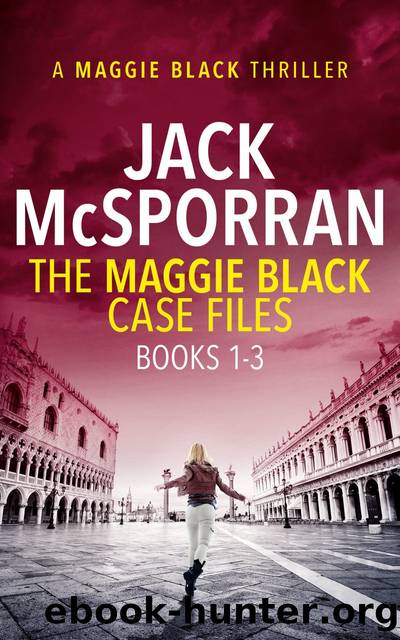 The Maggie Black Case Files Books 1-3 by Jack McSporran