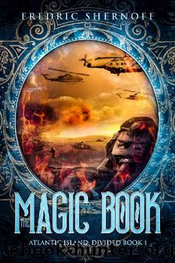 The Magic Book (Atlantic Island: Divided 1) by Fredric Shernoff