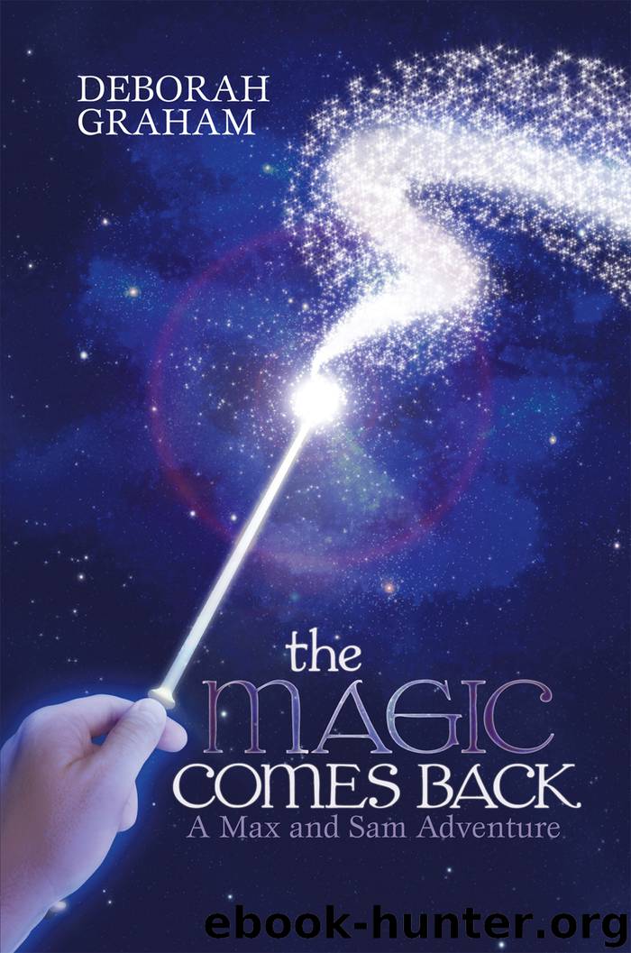 The Magic Comes Back by deborah graham