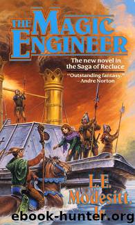 The Magic Engineer by L. E. Modesitt Jr