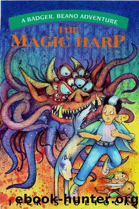 The Magic Harp (A Badger, Beano Adventure) by Jack Scoltock