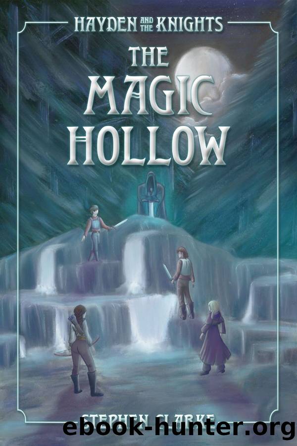 The Magic Hollow by Stephen Clarke