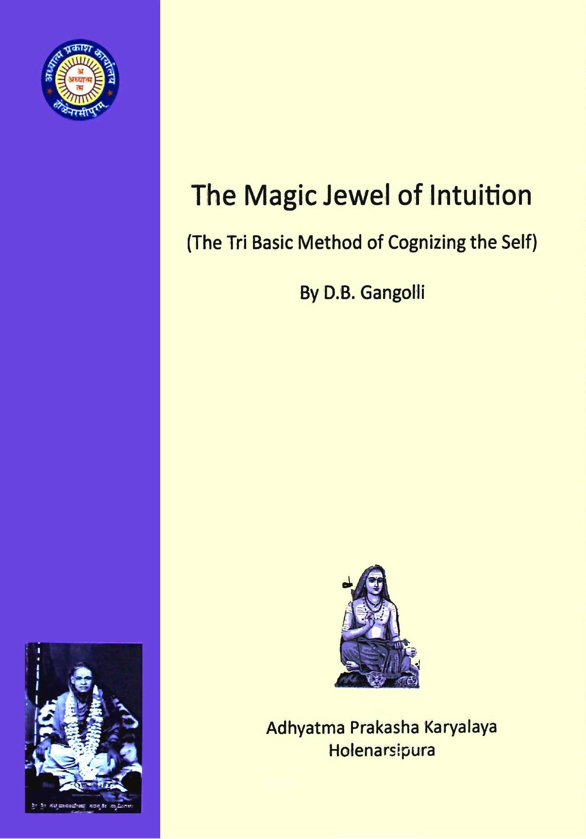 The Magic Jewel of Intuition (The Tri Basic Method of Cognizing the Self) by D. B. Gangolli