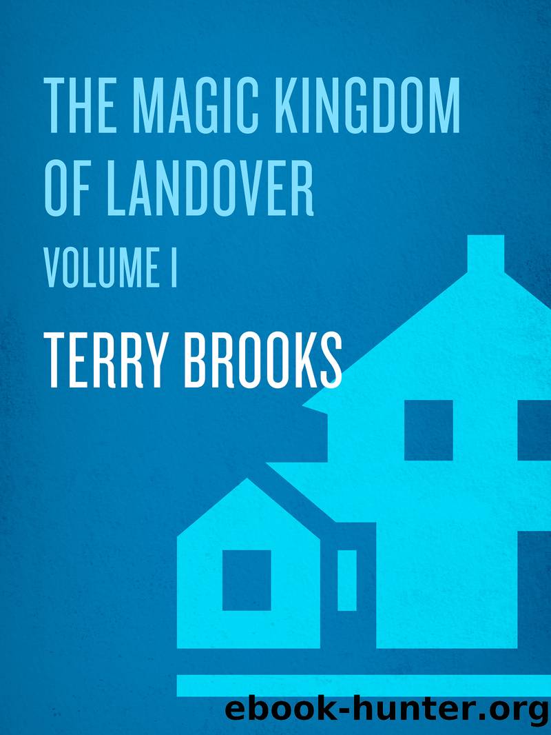 The Magic Kingdom of Landover, Volume 1 by Terry Brooks